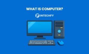 What is a Computer: Definition, History, Types, Components, and How It Works