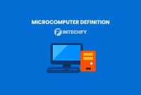Microcomputers Definition: Meaning, Types, History, and Real-World Applications