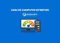 Analog Computer Definition: History, How It Works, Types, Applications, Advantages, and Limitations