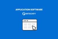 What Is Application Software? How It Works, Functions, Types, and Real-World Examples
