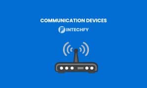What Are the Communication Devices? Definition, Key Characteristics, Types, and Real-World Examples