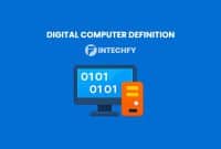 What Is a Digital Computer? History, How It Works, Components, Types, and Applications