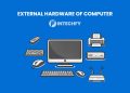 External Hardware of Computer: Definition, Types, Characteristics, and How It Works