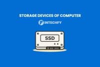 Storage Devices of Computer: Definition, Types, Examples and How They Work in Modern Computing