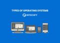 Types of Operating Systems With Examples and Key Functions