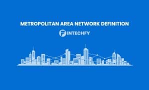 Metropolitan Area Network Definition: How MAN Connects Cities and Networks