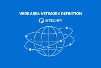 Wide Area Network Definition: How WAN Works Across Long Distances