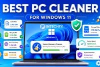 Best PC Cleaner for Windows 11: 7 Safe Tools to Clean Junk Files and Free Up Storage