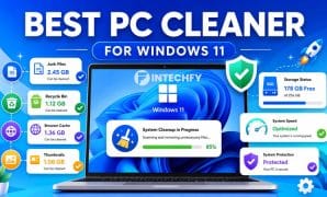 Best PC Cleaner for Windows 11: 7 Safe Tools to Clean Junk Files and Free Up Storage