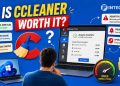 Is CCleaner Worth It in 2026? Honest Review After Testing It on Modern Windows PCs