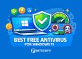 7 Best Free Antivirus for Windows 11 Ranked by Performance and Security
