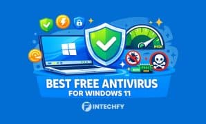 7 Best Free Antivirus for Windows 11 Ranked by Performance and Security