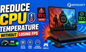 How to Reduce CPU Temperature While Gaming on a Laptop Without Losing FPS