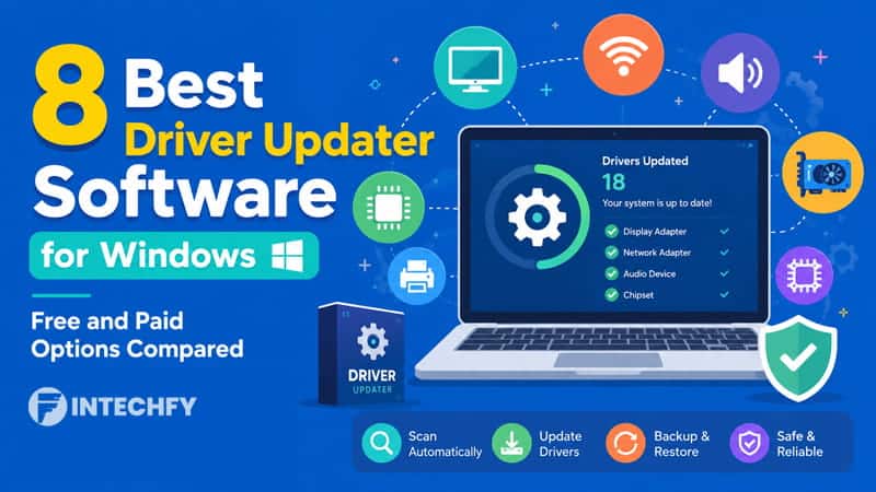 8 Best Driver Updater Software for Windows: Free and Paid Options Compared